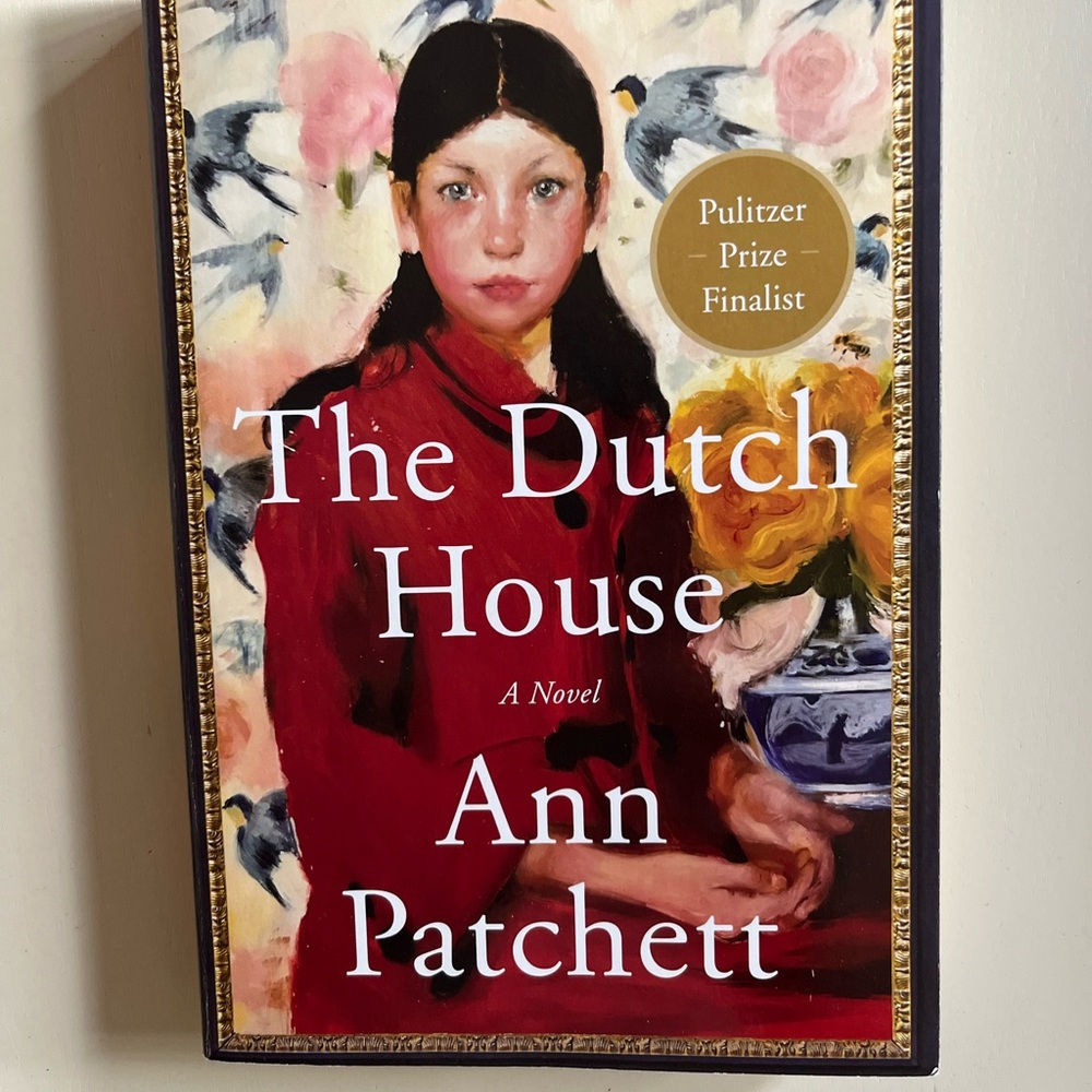 The Dutch House by Ann Patchett